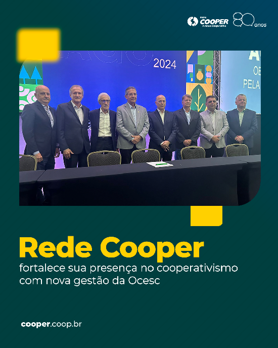 Rede Cooper fortalece sua presena no cooperativismo com nova gesto da OCESC